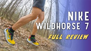 NIKE WILDHORSE 7 REVIEW  A Mountain 100 Mile Ultramarathon Dream Shoe Well almost [upl. by Darcee258]