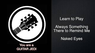 Learn to Play Naked Eyes  Always something there to remind me [upl. by Ardnauqal67]