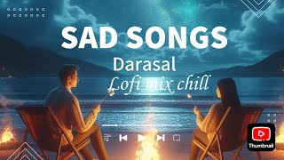 DarasalRaabtaSinger Atif Aslam Lofi mix chill 2024youtube [upl. by Ymirej]