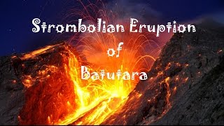 Stombolian Eruptions of Batu Tara Flores [upl. by Cesya]