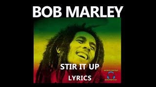 Stir It Up  Bob Marley lyrics [upl. by Jaclin]