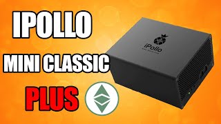 IPOLLO MINI CLASSIC PLUS  Set Up Hashrates Power Consumption [upl. by Enyaj]