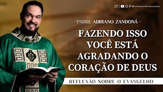 Homilia Diária  Liturgia de Hoje Palavra do Dia  Padre Adriano Zandoná [upl. by Anuaf]