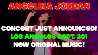 Angelina Jordan Concert Just Announced  Los Angeles Sept 20  New Original Music [upl. by Nuahsor760]