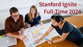 Stanford Ignite – FullTime 2024 Info Session [upl. by Spindell]