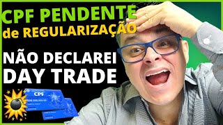 CPF pendente de regularização operações de day trade RESOLVIDO [upl. by Atilef350]