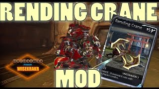 RENDING CRANE MOD Axes Melee 20  Warframe Mods  GamesWise [upl. by Branen371]