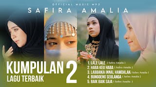 SAFIRA AMALIA FULL ALBUM TERBARU 2024 KUMPULAN LAGU TERBAIK HD VIDEO [upl. by Eenahs]