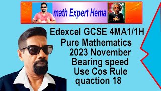 how to do GCSE4MA11H Mathematics 2023 November Bearing speed cos rule qua 18  math expert hema [upl. by Lletnuahs]