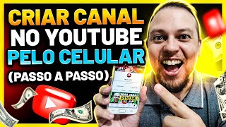 Como CRIAR UM CANAL no Youtube PELO CELULAR e CONFIGURAR Passo a Passo MUITO FÁCIL [upl. by Atiana463]