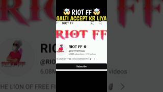 RIOTFFOFFICIAL 🤬 Galti Accept Kar Liya 🤯 shorts freefire viral [upl. by Onidranreb100]