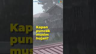 Kapan Puncak Musim Hujan 2024 di Indonesia Shorts [upl. by Serafina51]