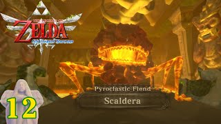 The Legend of Zelda Skyward Sword 12 Scaldera [upl. by Atrim70]