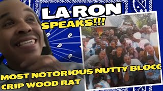 OG Crip LA Ron speaks on Legendary Nutty Blocc Crip Wood Rat [upl. by Atinram201]