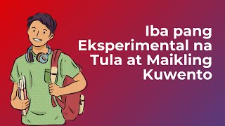 Iba pang Eksperimental na Tula at Maikling Kuwento [upl. by Eulalie]