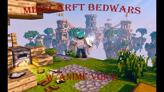 MINECARFT BEDWARS wAnime Voice [upl. by Auoh]