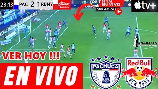 Pachuca vs New York Red Bull En Vivo DONDE VER A QUE HORA JUEGA PACHUCA VS NEW YORK RB PARTIDO HOY [upl. by Vahe]