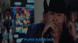 Ojos NegrosEl Coyote Y Su BandaKaraoke🎤 🔥 [upl. by Nodnarg890]