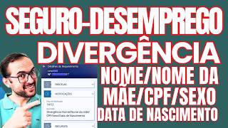 SOLUÇÃO ERRO DO SEGURODESEMPREGO ONLINE  DIVERGÊNCIA NOMENOME DA MÃECPFSEXODATA DE NASCIMENTO [upl. by Nalad]