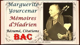 BAC Marguerite Yourcenar  Mémoires dHadrien  Parcours  Soimême comme un autre Résumé [upl. by Cralg]