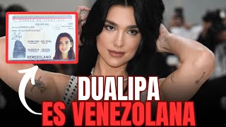 PRUEBAS de que DUALIPA es VENEZOLANA [upl. by Alohs]