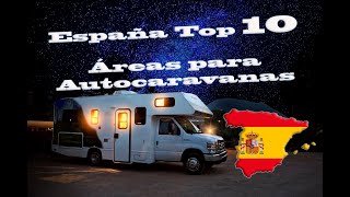 Top 10 Mejores Áreas para Autocaravanas de España en 2021 [upl. by Kirenoj]