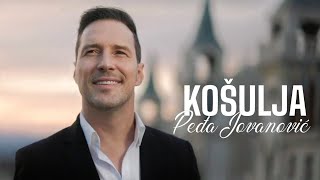 PEDJA JOVANOVIC  KOSULJA OFFICIAL VIDEO 2024 [upl. by Gnirps]