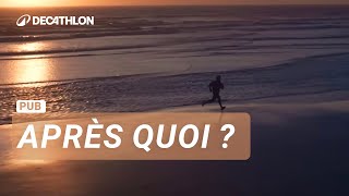 PUB 2023  quotAprès quoi quot 🏃‍♀️ I Decathlon [upl. by Harol616]