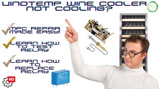 Vinotemp Wine Cooler Not Cooling Learn How to Test Relay amp Repair MPC [upl. by Adnohr541]