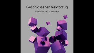 Geschlossener Vektorzug Beweise mit Vektoren [upl. by Ellehsyt]