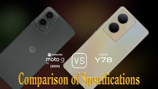 Motorola Moto G 2024 vs vivo Y78 A Comparison of Specifications [upl. by Juliana]