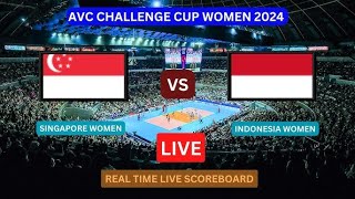 AVC Live SINGAPORE vs INDONESIA  AVC 2024 Asian Womens Volleyball Challenge Cup Live Score [upl. by Perl]