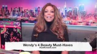 Wendy Williams 4 Beauty MustHaves [upl. by Bronwyn692]