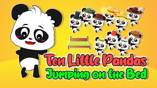 Ten Little Pandas Jumping on the Bed  Kids Favorite [upl. by Begga373]