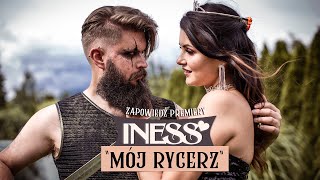 Iness – Mój Rycerz ZAPOWIEDŹ Nowość Disco Polo 2022 [upl. by Llereg]