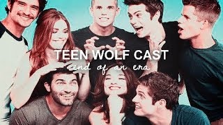 ● Teen Wolf Cast  End Of An Era GOODBYE TEEN WOLF [upl. by Dennis]