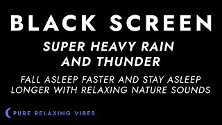 Heavy Rainstorm and Powerful Thunder Sounds for Sleeping  Black Screen Rain  Sleep Sounds [upl. by Jodee]