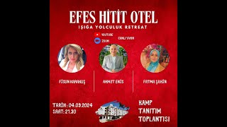 IÅIÄA YOLCULUK RETREAT Ä°NZÄ°VA TANITIM OTURUMUEFES HÄ°TÄ°T OTEL [upl. by Gisser370]