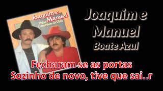 Joaquim e Manuel  Boate Azul karaokê [upl. by Rayner]