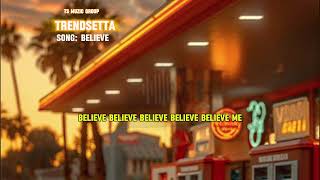 TRENDSETTA  BELIEVE LYRICAL VISUALIZER [upl. by Doralia]