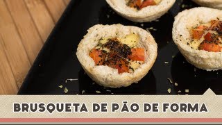 Brusqueta de Pão de Forma  Receitas de Minuto EXPRESS 48 [upl. by Timms35]