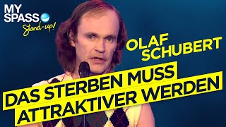 Das Sterben muss attraktiver werden  Olaf Schubert [upl. by Einavoj1]