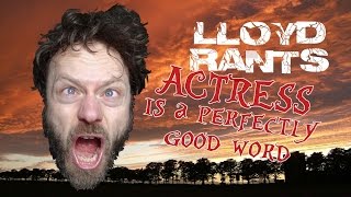 Actress is a perfectly good word  a rant [upl. by Lontson]