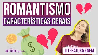 ROMANTISMO características gerais  Literatura para o Enem  Camila Zuchetto Brambilla [upl. by Finbar]