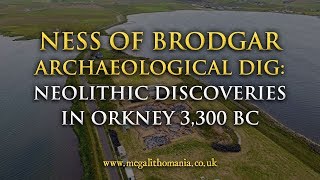 Ness of Brodgar Archaeological Dig  Neolithic Discoveries in Orkney 3300 BC  Megalithomania [upl. by Clyve350]