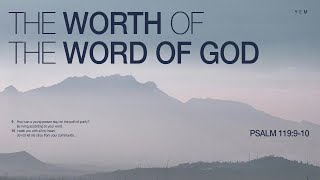 The Worth of the Word of God  Psalm 19910  830pm  YEM [upl. by Cissie]