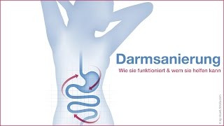 Darmsanierung  Wie sie funktioniert amp wem sie helfen kann [upl. by Bertina300]