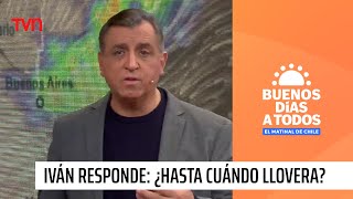 Iván Torres responde ¿Hasta cuándo lloverá en la zona centro sur  Buenos días a todos [upl. by Caressa]