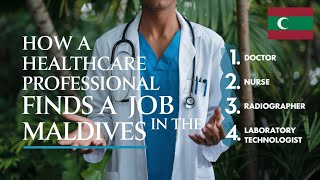 How to Get Healthcare Jobs in Maldives My Radiographer Journey amp Tips for All Medical Professionals [upl. by Enerual985]