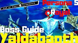 Persona 5 Royal  New Yaldabaoth Boss Guide [upl. by Mcginnis61]